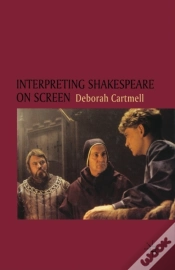 Capa do artigo Interpreting Shakespeare On Screen