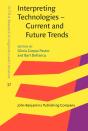 Interpreting Technologies - Current And Future Trends - Preview