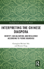 Interpreting The Chinese Diaspora - Preview