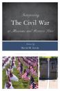 Interpreting The Civil War At Museums And Historic Sites - Preview