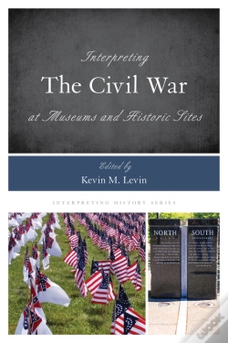 Capa do artigo Interpreting The Civil War At Museums And Historic Sites