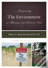 Interpreting The Environment At Museums And Historic Sites