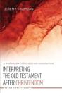 Interpreting The Old Testament After Chr - Preview