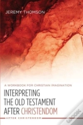 Interpreting The Old Testament After Chr