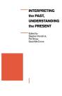 Interpreting The Past, Understanding The Present - Preview