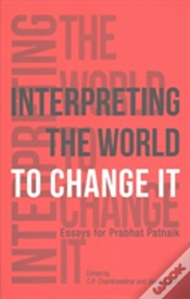 Capa do artigo Interpreting The World To Change It Â€“ Essays For Prabhat Patnaik