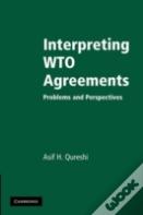 Interpreting Wto Agreements