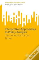Interpretive Approaches To Policy Analysis