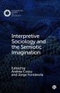 Interpretive Sociology And The Semiotic Imagination - Preview