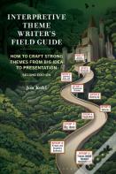 Interpretive Theme Writer'S Field Guide