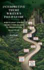 Interpretive Theme Writer'S Field Guide - Preview