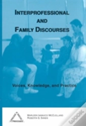 Interprofessional And Family Discourses