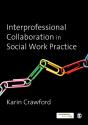 Interprofessional Collaboration In Social Work Practice - Preview