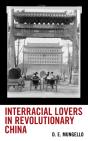 Interracial Lovers In Revolutionary China - Preview
