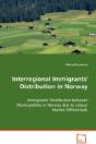 Interregional Immigrants' Distribution In Norway - Preview