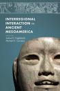 Interregional Interaction In Ancient Mesoamerica - Preview
