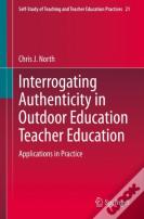 Interrogating Authenticity In Outdoor Education Teacher Education