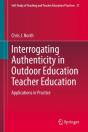 Interrogating Authenticity In Outdoor Education Teacher Education - Preview