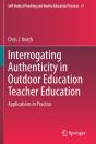 Interrogating Authenticity In Outdoor Education Teacher Education - Preview