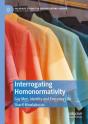 Interrogating Homonormativity - Preview