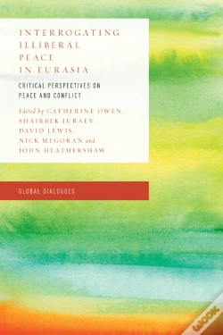 Capa do artigo Interrogating Illiberal Peace In Eurasia