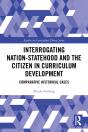 Interrogating Nation-Statehood And The Citizen In Curriculum Development - Preview
