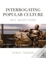 Interrogating Popular Culture