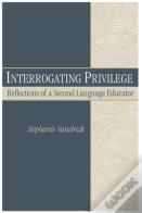 Interrogating Privilege