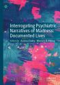 Interrogating Psychiatric Narratives Of Madness - Preview
