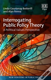 Interrogating Public Policy Theory - A Political Values Perspective