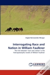 Interrogating Race And Nation In William Faulkner