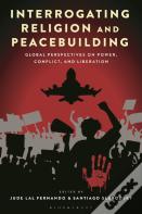 Interrogating Religion And Peacebuilding