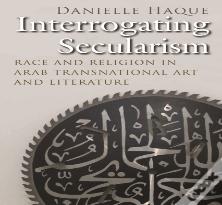 Interrogating Secularism