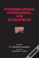 Interrogations, Confessions, And Entrapment