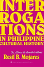 Interrogations In Philippine Cultural History - Preview