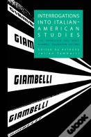 Interrogations Into Italian-American Studies