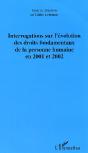 Interrogations Sur L'Evolution Des Droits Fondamentaux De La Personne Humaine En 2001 Et 2002 - Preview