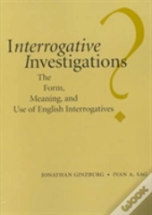 Interrogative Investigations