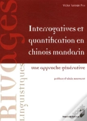 Interrogatives Et Quantification En Chinois Mandarin : Une Approche Générative