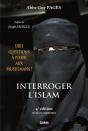 Interroger L'Islam ; 1001 Questions À Poser Aux Musulmans ! (4e Édition) - Preview