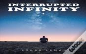 Interrupted Infinity