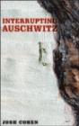 Interrupting Auschwitz - Preview