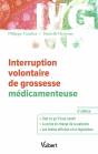 Interruption Volontaire De Grossesse Médicamenteuse : Toutes Les Informations Utile - La Prise En Charge - La Législation À Jour - Preview