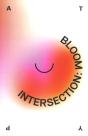 Intersection: Bloom - Preview