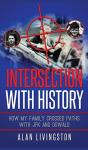 Intersection With History: How My Family - Preview