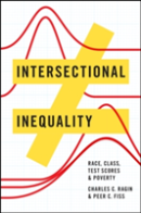 Intersectional Inequality Â€“ Race, Class, Test Scores, And Poverty