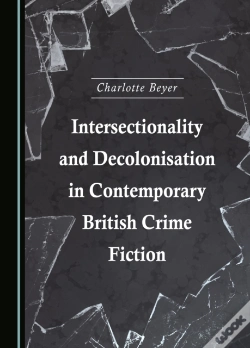 Capa do artigo Intersectionality And Decolonisation In Contemporary British Crime Fiction