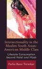 Intersectionality In The Muslim South Asian-American Middle Class - Preview