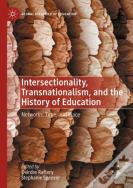 Intersectionality, Transnationalism, And The History Of Education