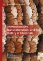 Intersectionality, Transnationalism, And The History Of Education - Preview